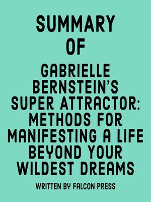 cover image of Summary of Gabrielle Bernstein's Super Attractor